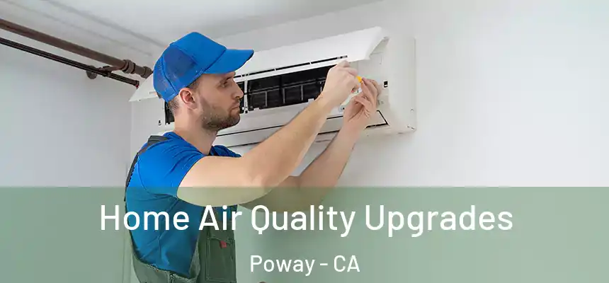  Home Air Quality Upgrades Poway - CA