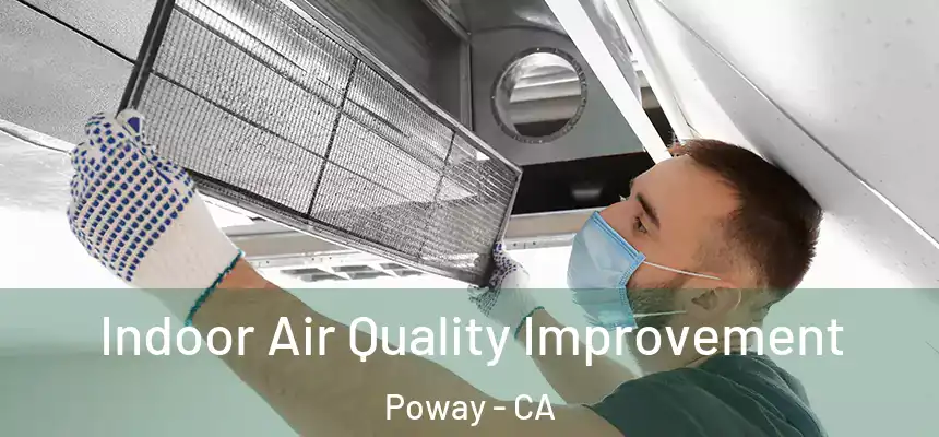  Indoor Air Quality Improvement Poway - CA