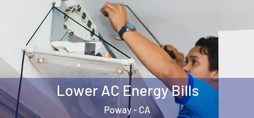 Lower AC Energy Bills Poway - CA